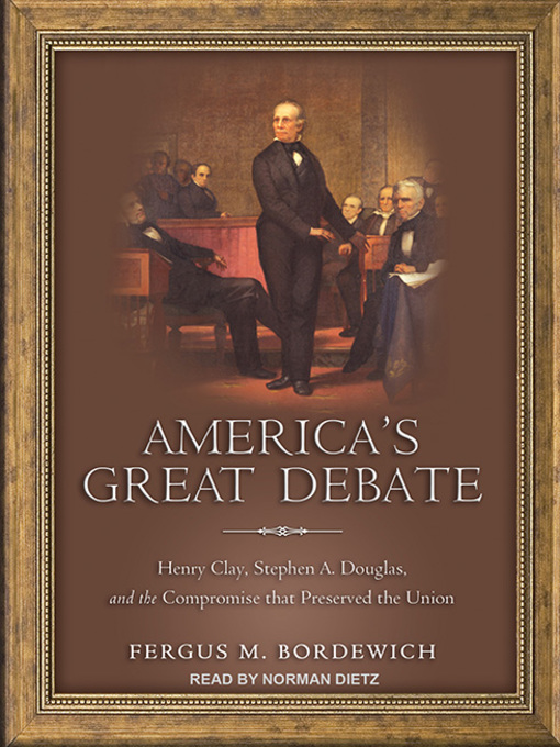 Title details for America's Great Debate by Fergus M. Bordewich - Available